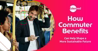 How commuter benefits can help shape a more sustainable future